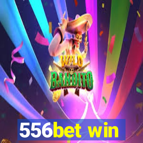 556bet win